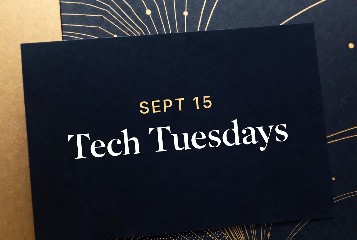 Tech Tuesdays - Sept 15